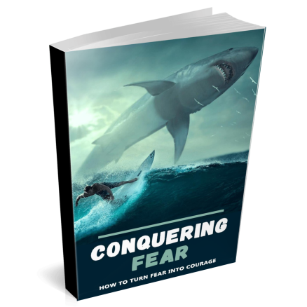 Conquering Fear